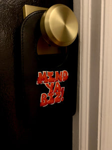 Mind.Ya.Biz! Leather Door Hanger